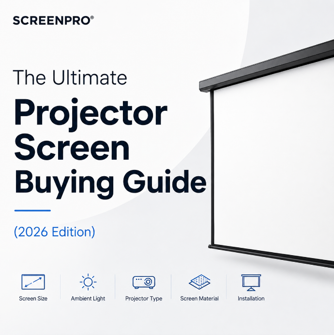 The Ultimate Projector Screen Buying Guide (2026 Edition)