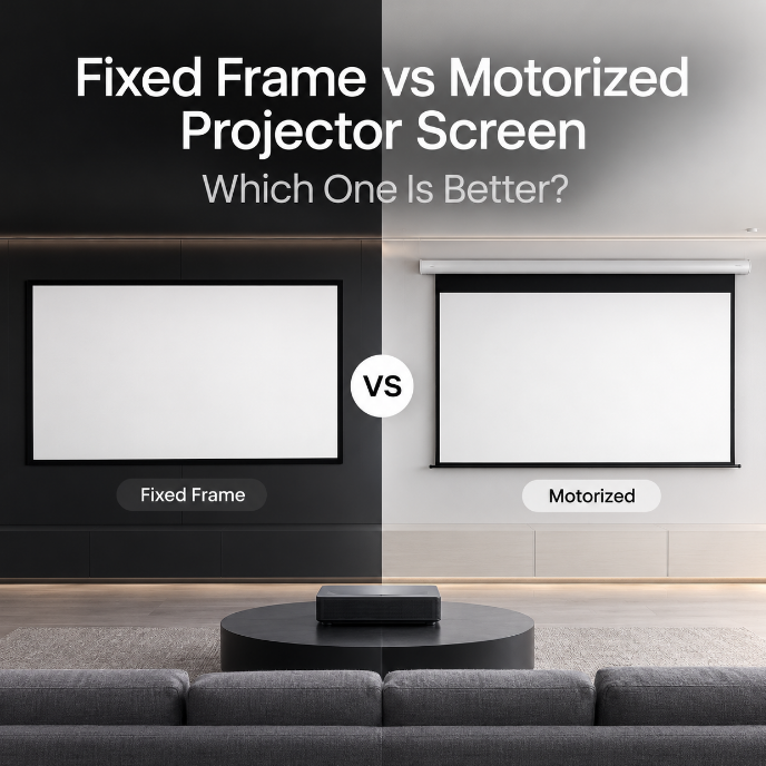 Fixed Frame vs Motorized Projector Screen: Which One Is Better?